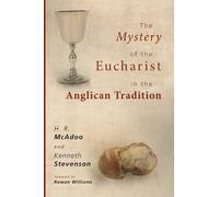 Kenneth Stevenson H The Mystery of the Eucharist in the Anglican T (Tascabile)