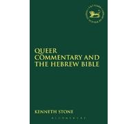 Kenneth Stone Queer Commentary and the Hebrew Bible (Copertina rigida)