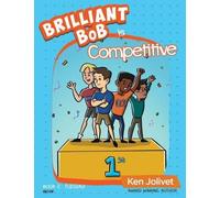 Kenneth T Jolivet Brilliant Bob is Competitive (Copertina rigida)