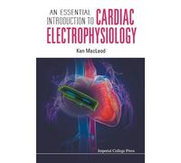 Kenneth T Macle Essential Introduction To Cardiac Electrophysiology, (Tascabile)
