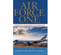 Kenneth T Walsh Air Force One (Copertina rigida)