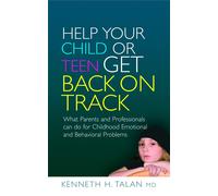 Kenneth Talan Help your Child or Teen Get Back On Track (Copertina rigida)