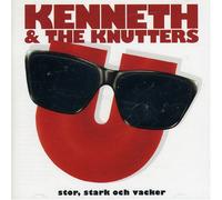 Kenneth & the Knutters - Stor, Stark Och Vacker