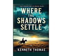 Kenneth Thomas Where the Shadows Settle (Tascabile)