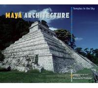 Kenneth Treister Maya Architecture (Copertina rigida)
