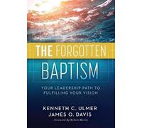 Kenneth Ulmer James O. Davis The Forgotten Baptism (Copertina rigida)
