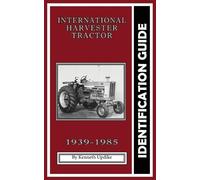 Kenneth Updike International Harvester Identification Guide (Tascabile)