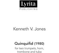 Kenneth V. Jones - Jones: Brass Quintet "Quinquifed"