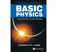 Kenneth W Ford Basic Physics (Tascabile)