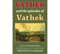 Kenneth W. Graham Vathek and the Episodes of Vathek (Copertina rigida)