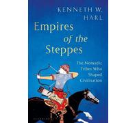 Kenneth W. Harl Empires of the Steppes (Tascabile) Bloomsbury Publishing
