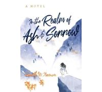 Kenneth W. Harmon In the Realm of Ash and Sorrow (Tascabile)