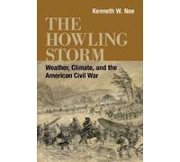 Kenneth W. Noe The Howling Storm (Tascabile)