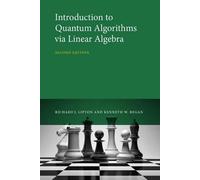 Introduction to Quantum Algorithms Via Linear Algebra, Second Edition