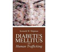 Kenneth W Shipman Diabetes Mellitus (Tascabile)