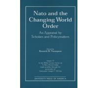 Kenneth W. Thompson NATO and the Changing World Order (Tascabile)