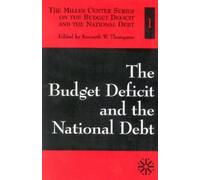 Kenneth W. Thompson The Budget Deficit and the National Debt (Tascabile)