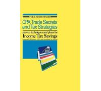 Kenneth W Waldrum CPA Trade Secrets and Tax Strategies (Tascabile)