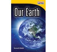 Kenneth Walsh Kenneth C.H. Walsh Our Earth (Tascabile)