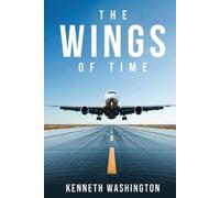 Kenneth Washington The Wings of Time (Tascabile)