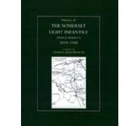 Kenneth Whitehe History of the Somerset Light Infantry (Princ (Copertina rigida)