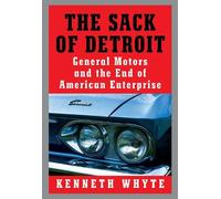 Kenneth Whyte The Sack of Detroit (Copertina rigida)