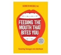 Kenneth Wilgus Feeding the Mouth That Bites You (Tascabile)