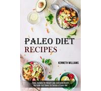 Kenneth Williams Paleo Diet Recipes (Tascabile)