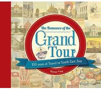 KENNIE TING THE ROMANCE OF THE GRAND TOUR (Tascabile)
