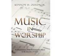 Kennon D. Olison Sr. Music In Worship (Copertina rigida)