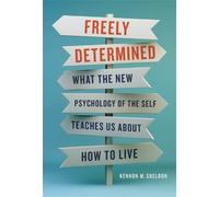 Kennon M Sheldon Freely Determined (Copertina rigida)