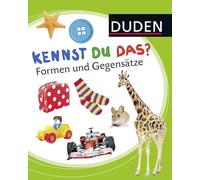 Duden 12+: Kennst du das? Formen und Gegensätze: ab 12 Monaten