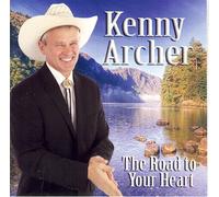 KENNY ARCHER - THE ROAD TO YOUR HEART - KENNY ARCHER