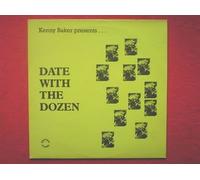 Kenny Baker Presents. Date With The Dozen