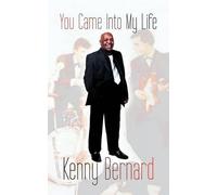 Kenny Bernard You Came Into My Life (Tascabile)