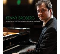 Nikolai Medtner Kenny Broberg: Sonatas By Medtner/Rachmaninov/Scriabin (CD)