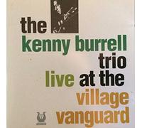 Kenny Burrell Trio - Live at the Village Vanguard