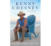 Kenny Chesney Holly Gleason Heart Life Music (Copertina rigida)