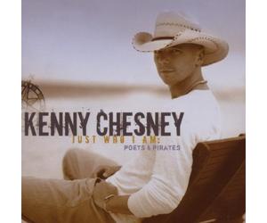 Kenny Chesney - Just Who I Am: Poets & Pirates by Kenny Chesney (2007) Audio CD
