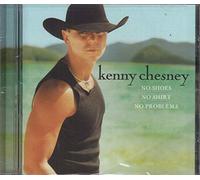 Kenny Chesney - No Shoes No Shirt No Problems