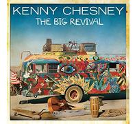 Kenny Chesney - The Big Revival
