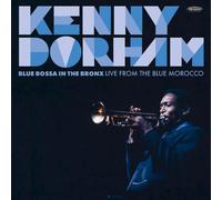Kenny Dorham Blue Bossa in the Bronx: Live from the Blue Morocco (CD) Album