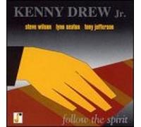 Kenny Drew, Jr - Follow the Spirit