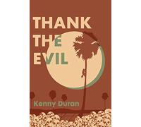 Kenny Duran Thank the Evil (Tascabile)
