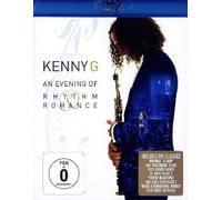 Kenny G - An Evening Of Rhythm & Romance