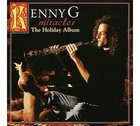 Kenny G - Kenny G - Miracles: The Holiday Album