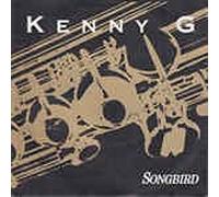 Kenny G - Songbird (1986/87) / Vinyl single [Vinyl-Single 7'']