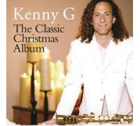 Kenny G The Classic Christmas Album (CD) Album