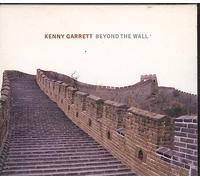 Kenny Garrett - Beyond the Wall