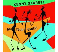 Kenny Garrett Do Your Dance (CD) Album